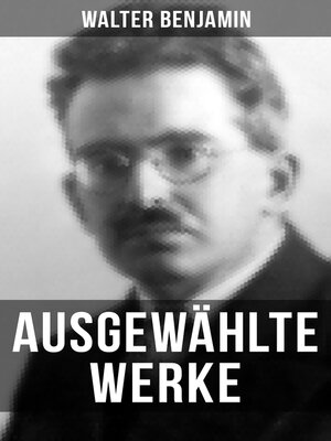 cover image of Ausgewählte Werke von Walter Benjamin